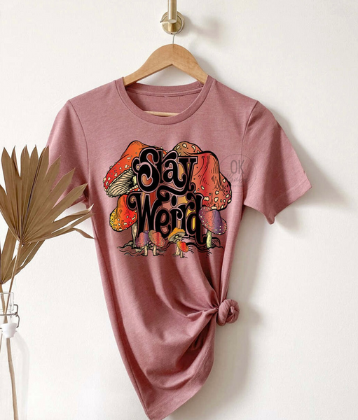 Stay Weird Mushroom Graphic T-Shirt - Shroom Tee